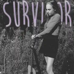 Survivor - Single by Bella Marie album reviews, ratings, credits