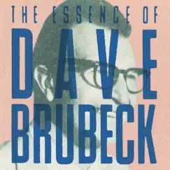 The Essence of Dave Brubeck by Dave Brubeck album reviews, ratings, credits