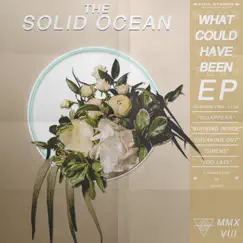 What Could Have Been - EP by The Solid Ocean album reviews, ratings, credits