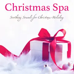 Christmas Spa – Xmas Spa Soothing Sounds for Christmas Holiday by Shakuhachi Sakano album reviews, ratings, credits
