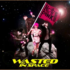 Wasted in Space - EP by Hot Pink Hangover album reviews, ratings, credits