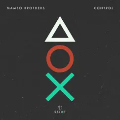 Control - Single by Mambo Brothers album reviews, ratings, credits
