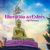 Liberación del Estrés - 60 Formas, Sonidos de la Naturaleza, Musicoterapia para Mente, Cuerpo y Alma, Equilibrio, Meditación, Yoga album lyrics, reviews, download