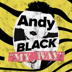 My Way - Single by Andy Black album reviews, ratings, credits