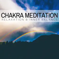 Chakra Meditation: Relaxation & Inner Balance, Achieve Happiness, Body & Soul, Nature Sounds, Reiki Training by Grand Hotel Spa album reviews, ratings, credits