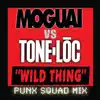 Wild Thing (Moguai vs. Tone-Loc /Punx Squad Remix) - Single album lyrics, reviews, download