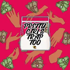 Pretty Girls Trap Too Song Lyrics