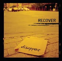 Disappear - Single by Recover album reviews, ratings, credits