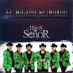 El Higado Blindado by Los Hijos Del Señor album reviews, ratings, credits