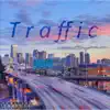 Traffic - Single album lyrics, reviews, download