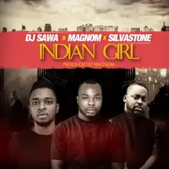 Indian Girl (feat. Magnom & Silvastone) Song Lyrics