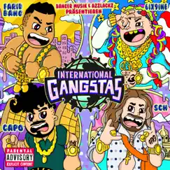 INTERNATIONAL GANGSTAS (feat. SCH ) - Single by Farid Bang, CAPO & 6ix9ine album reviews, ratings, credits