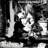 Blessed - Single album lyrics, reviews, download