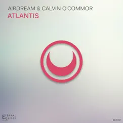 Atlantis - Single by Airdream & Calvin O'Commor album reviews, ratings, credits