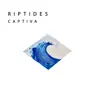 Riptides - Single album lyrics, reviews, download