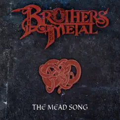 The Mead Song - Single by Brothers of Metal album reviews, ratings, credits
