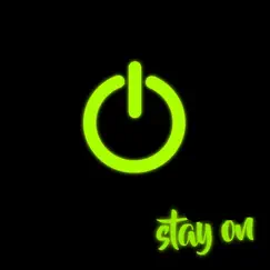 Stay On - Single by Otitọ album reviews, ratings, credits