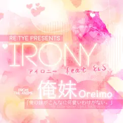 Irony (feat. Eis) - Single by Re:TYE album reviews, ratings, credits