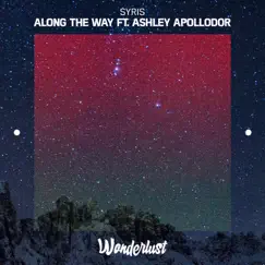 Along the Way (feat. Ashley Apollodor) Song Lyrics