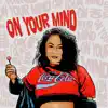 On Your Mind (feat. B-Boy Fidget & Emanuel Brown) - Single album lyrics, reviews, download