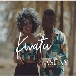 Kwatu - Single by Aslay album reviews, ratings, credits