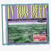 In Too Deep (feat. Eddy Niz) - Single album lyrics, reviews, download