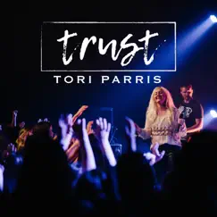 Trust - Single by Tori Parris album reviews, ratings, credits