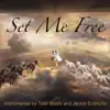 Set Me Free (From "Troy": The Epic Horse Show Original Score) [feat. Jackie Evancho] - Single album lyrics, reviews, download