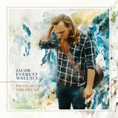 River Meets the Ocean - EP by Jacob Everett Wallace album reviews, ratings, credits