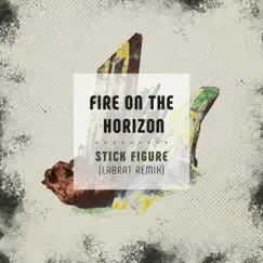 Fire on the Horizon (LabRat Remix) - Single by Stick Figure album reviews, ratings, credits