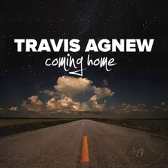 Coming Home by Travis Agnew album reviews, ratings, credits
