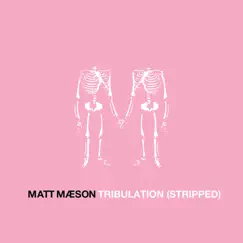 Tribulation (Stripped) - Single by Matt Maeson album reviews, ratings, credits