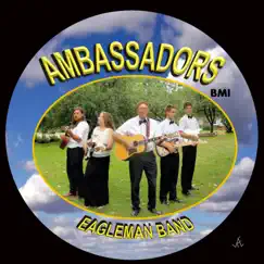 Ambassadors - Single by Eagleman Band album reviews, ratings, credits