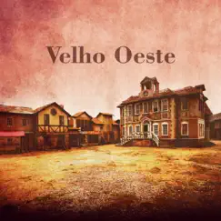 Velho Oeste – Música Instrumental Country, Clima de Faroeste, Ritmo Relaxante, Vida Bucólica by Wild Country Instrumentals album reviews, ratings, credits