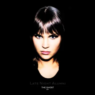 The Ghost - EP by Late Night Alumni album download