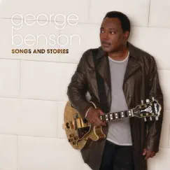 Songs and Stories by George Benson album reviews, ratings, credits