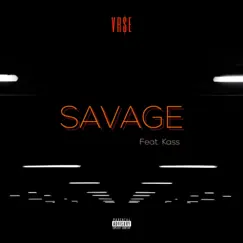Savage (feat. Kass) Song Lyrics