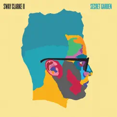 Secret Garden (feat. Tink) - Single by Sway Clarke album reviews, ratings, credits