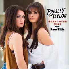 Heart over Mind (feat. Pam Tillis) - Single by Presley & Taylor album reviews, ratings, credits