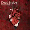 Dead Inside - Single album lyrics, reviews, download