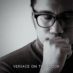 Versace on the Floor Song Lyrics