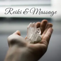 Reiki & Massage – Soft New Age Sounds for Energy Flow, Onenes Light, Positive Healing, Sleep Meditation by Reiki Healing Consort album reviews, ratings, credits
