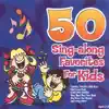 50 Sing-Along Favorites for Kids, Vol. 1 album lyrics, reviews, download