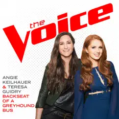 Backseat of a Greyhound Bus (The Voice Performance) - Single by Angie Keilhauer & Teresa Guidry album reviews, ratings, credits