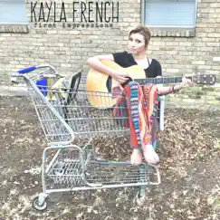 First Impressions - Single by Kayla French album reviews, ratings, credits