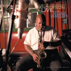 Live at the Village Vanguard: 20th Anniversary Remastered Edition by Wessell Warmdaddy Anderson album reviews, ratings, credits