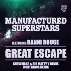 Great Escape (feat. Danni Rouge) [Morttagua Remix] Song Lyrics