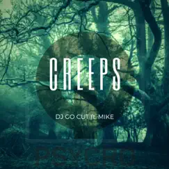 Creeps (feat. Mike) [KAANE Midnight Trip Remix] Song Lyrics