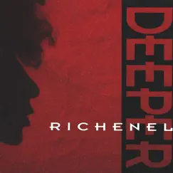 Deeper - EP by Richenel album reviews, ratings, credits