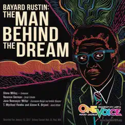Bayard Rustin: The Man Behind the Dream by One Voice Mixed Chorus album reviews, ratings, credits